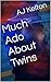 Much Ado About Twins (Faelon Book 2)
