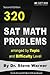 320 SAT Math Problems arranged by Topic and Difficulty Level, 2nd Edition: For the Revised SAT March 2016 and Beyond