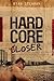 Hardcore [c]loser