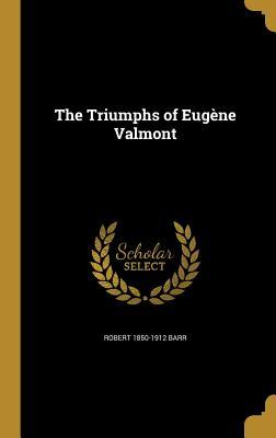 The Triumphs of Eugène Valmont