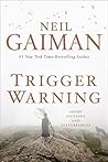 Trigger Warning by Neil Gaiman