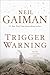 Trigger Warning: Short Fictions and Disturbances