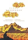 Cloud Messenger: Love and Loss in the Indian Himalayas Cloud Messenger: Love and Loss in the Indian Himalayas