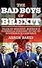 The Bad Boys of Brexit by Arron Banks