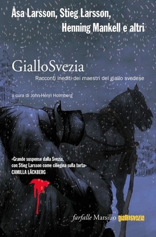 GialloSvezia. Racconti inediti dei maestri del giallo svedese