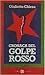 Cronaca del golpe rosso (Italian Edition)