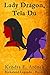 Lady Dragon, Tela Du (The Rizkaland Legends, #2)