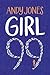 Girl 99 by Andy Jones Girl 99 by Andy Jones