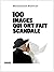 Les 100 images qui ont fait...