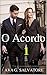 O Acordo (Um Romance Bilionário Livro 1) (Portuguese Edition)