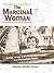 The Marginal Woman: Loving, Living, & Breaking Boundaries in a Pre-Feminist World