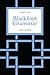 Blackfoot Grammar: Third Edition