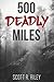 500 Deadly Miles