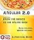 Angular 2.0 - From the basics to the online shop: A practical guide. Including pizza.