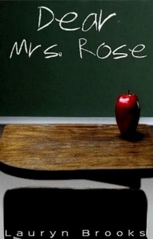 Dear Mrs. Rose