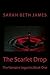 The Scarlet Drop (The Vampire Legacies) by Sarah Beth James