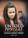 Untold Sexual Child Abuse Story