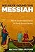 We Have Found the Messiah: How the Disciples Help Us Answer the Davidic Messianic Question