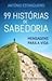 99 histórias de sabedoria -...