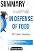 Michael Pollan's in Defense of Food: An Eater's Manifesto Summary