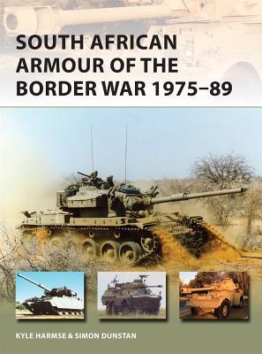 South African Armour of the Border War 1975–89 (Osprey New Vanguard #243)