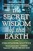 The Secret Wisdom of the Earth by Christopher Scotton