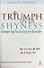 Triumph Over Shyness: Conqu...