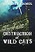 Destruction of Wild Cats