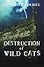 Destruction of Wild Cats