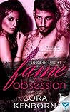Fame And Obsession by Cora Kenborn