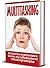 Multitasking:“Don’t Do It! How to get more done in less time. Why Multitasking does not work and single tasking does: How to get more done in less time. ... focus, Distractions, Stress, Organization,)