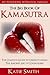 The Big Book of Kamasutra: The Complete Guide to Understanding the Ancient Art of Lovemaking