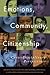 Emotions, Community, and Citizenship: Cross-Disciplinary Perspectives