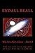 We Are Not Alone - Part 3 by Endall Beall