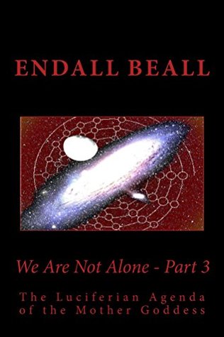 We Are Not Alone - Part 3 (The Evolution of Consciousness Book 9)