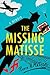 The Missing Matisse: A Memoir