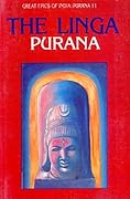 Linga Purana (Great Epics of India: Puranas Book 11)