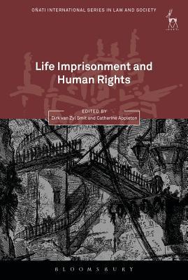 Life Imprisonment and Human Rights (Oñati International Series in Law and Society)