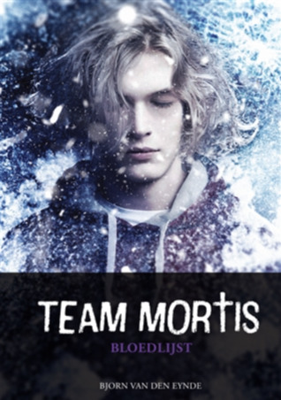 Bloedlijst (Team Mortis, #6)