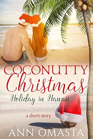 Coconutty Christmas: Holiday in Hawaii (Escape #3.5)