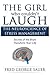The Girl Who Couldn't Laugh: The Neuroscience of Stress Management: Secrets of the Brain Transform Your Life