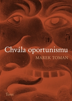 Chvála oportunismu (Hardcover)