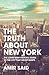 The Truth About New York: T...