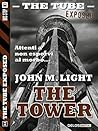 The Tower (The Tube Exposed) (Italian Edition)