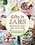 Gifts in Jars: Homemade Coo...
