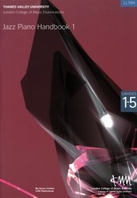 London College of Music Jazz Piano Handbook 1 Grades 1-5 (Paperback)