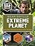 Extreme Planet (Bear Grylls Books)