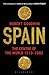 Spain: The Centre of the World 1519-1682