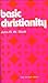 Basic Christianity by John R.W. Stott Basic Christianity by John R.W. Stott