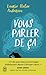 Vous parler de ça